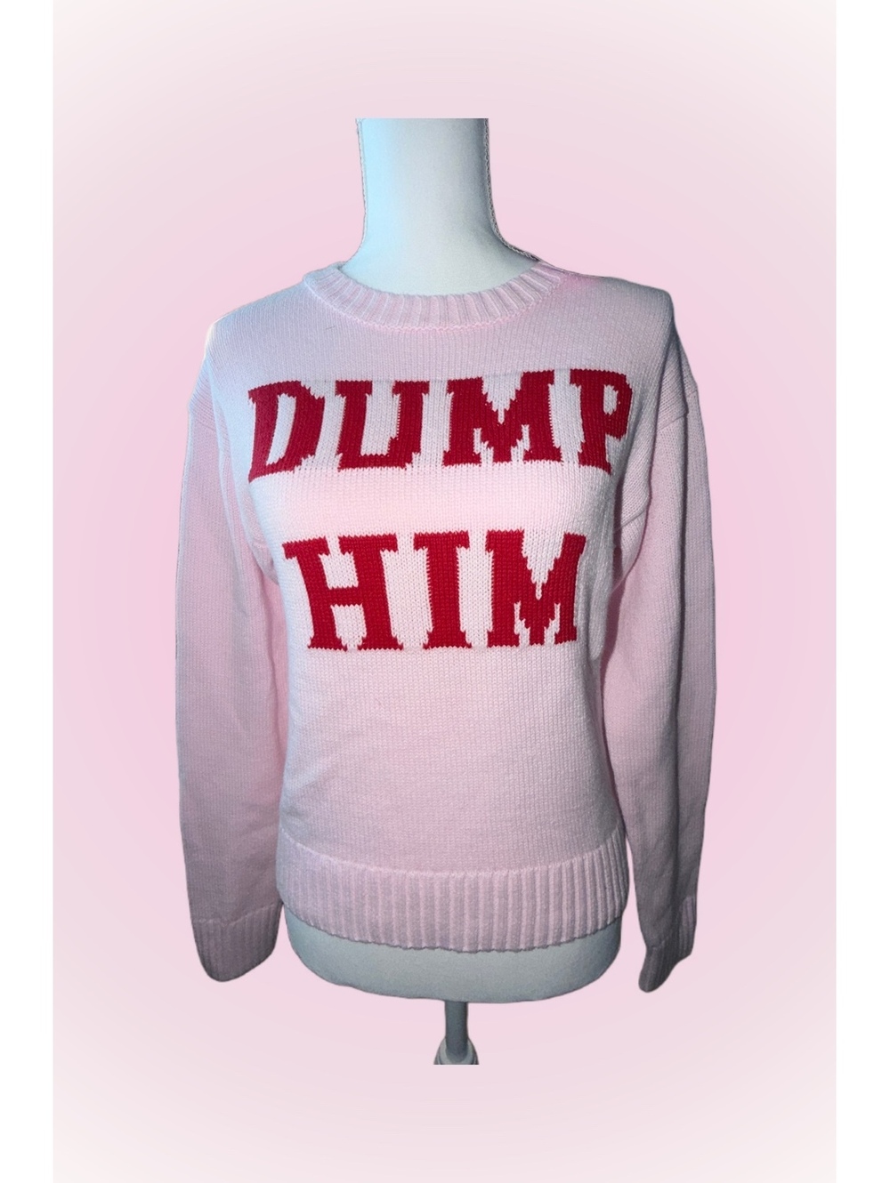 Women’s XS Extra Small “Dump Him” Pink Knit Pullover Sweater | New with Tags